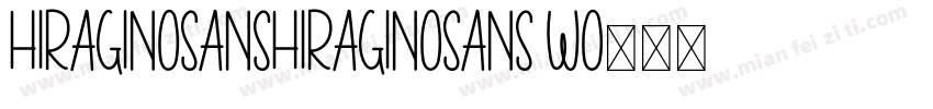 HiraginoSansHiraginoSans wO字体转换